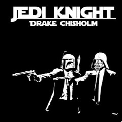 Drake Chisholm - Jedi Knight (Prod. Lewis Cullen)