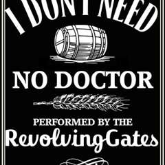 I don't need no doctor