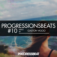 Progressions Beats #10 By Gaston Vigoo [PBR048]