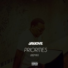 Jay Love - Sy Ari The Kid - Priorities(Remix)