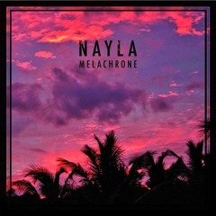 Nayla - Melachrone