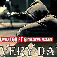 Lwazi GB ft Sinelisiwe Mzileni - EveryDay (2015)