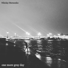 One More Gray Day
