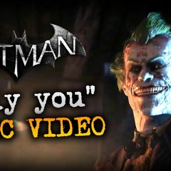 Joker Sings Only You (with Music) - Batman- Arkham City