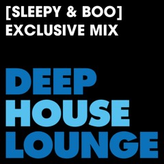 [Sleepy & Boo] - www.deephouselounge.com exclusive
