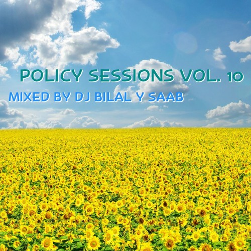 Policy Sessions Vol. 10 Mixed By DJ Bilal Y Saab