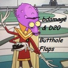 Bdamage & D20 - Butthole Flaps