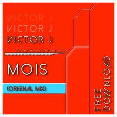 Mois (Original Mix) //Free Download//
