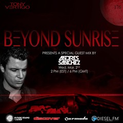 Beyond Sunrise radio...176 featuring Andres Sanchez