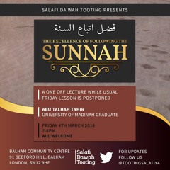 The Excellence Of Following The Sunnah - Abu Talhah Tahir