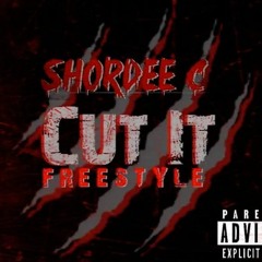 Shordee C - Cut It