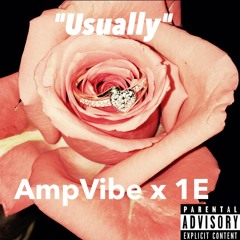 AmpVibe x 1E - Usually