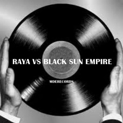 /////RAYA FT. DR FLEX VS BLACK SUN EMPIRE (MASHUP **INSONNIO**)/////