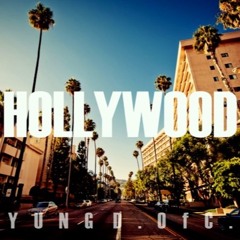 Hollywood - Yung D.OfC.