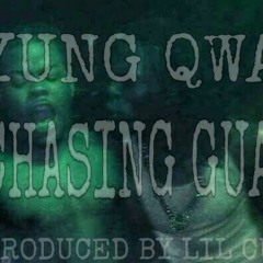 Yung Qwan- Chasing Guala