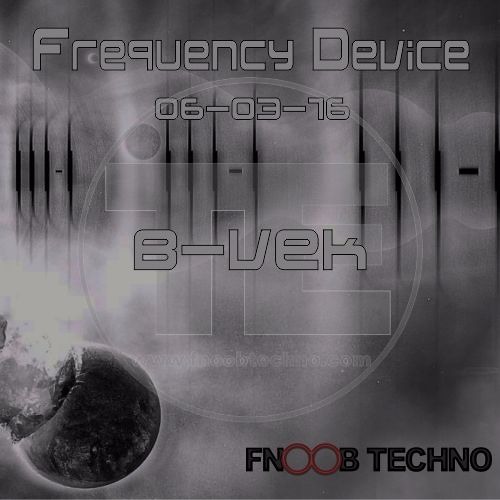 Frequency Device presents B-Vek