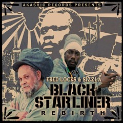 Fred Locks & Sizzla - Black Starliner Rebirth [Akashic Records 2016]