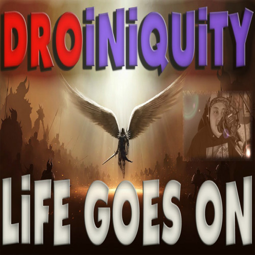 Life Goes On EmceeDro Feat. Iniquity Rhymes