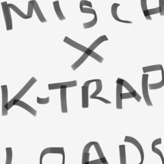 Mischief x KTrap - Loads Prod by Hargo