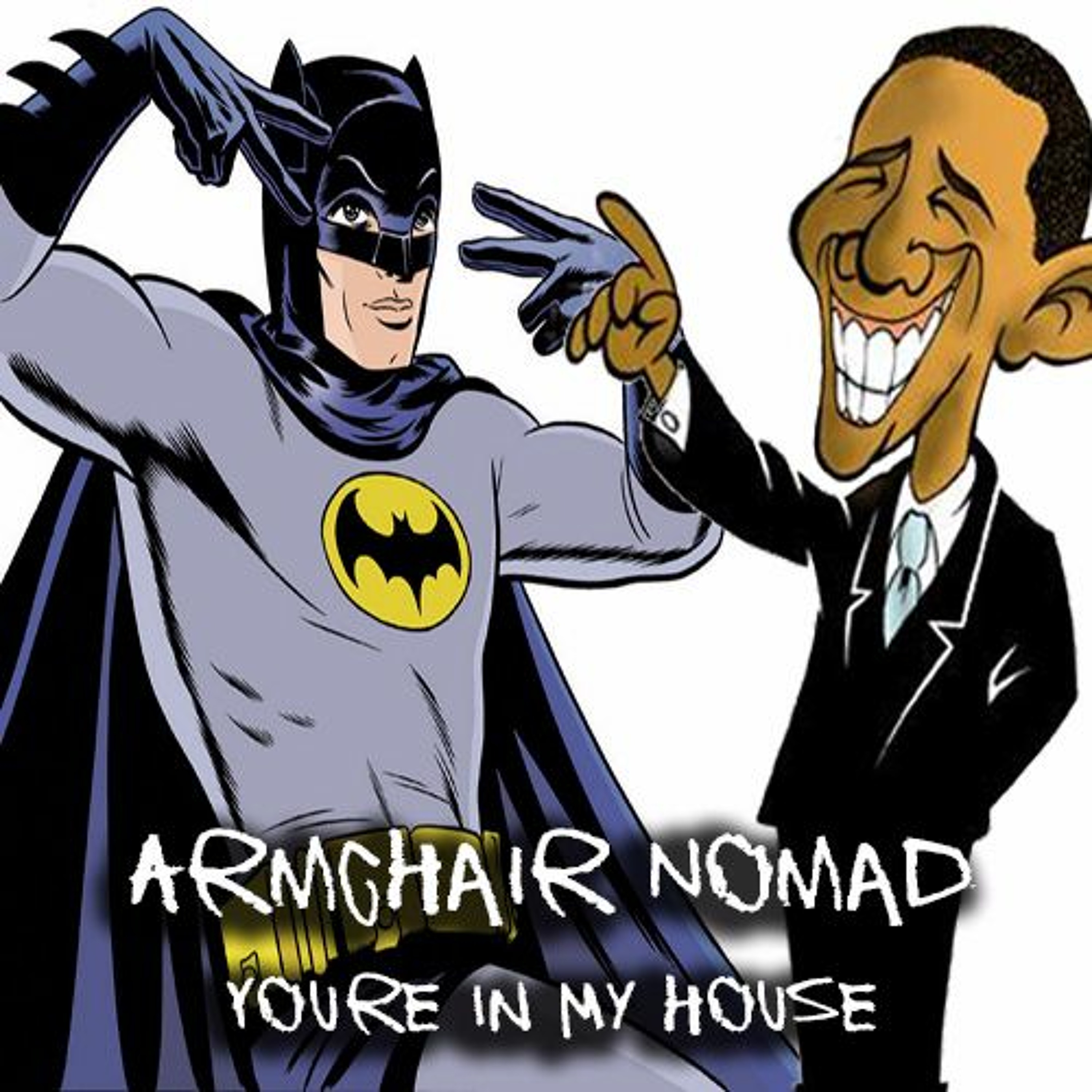 Armchair Nomad - You're In My House episode artwork