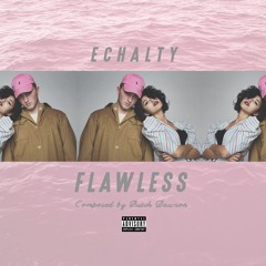 FLAWLESS (PROD. BUTCH DAWSON)