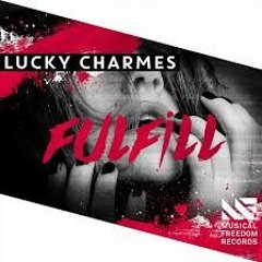 Lucky Charmes - Fulfill (Nour Samir Remix)