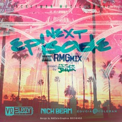 Next Episode / RMG Mix