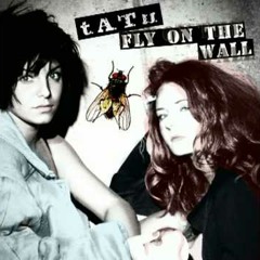 T.A.T.U - Fly On The Wall