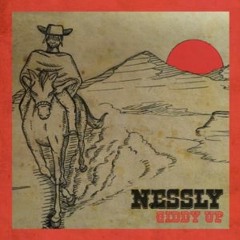 Nessly - Giddy Up! (prod. Outtatown)