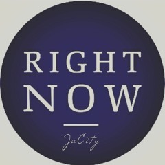 Right Now