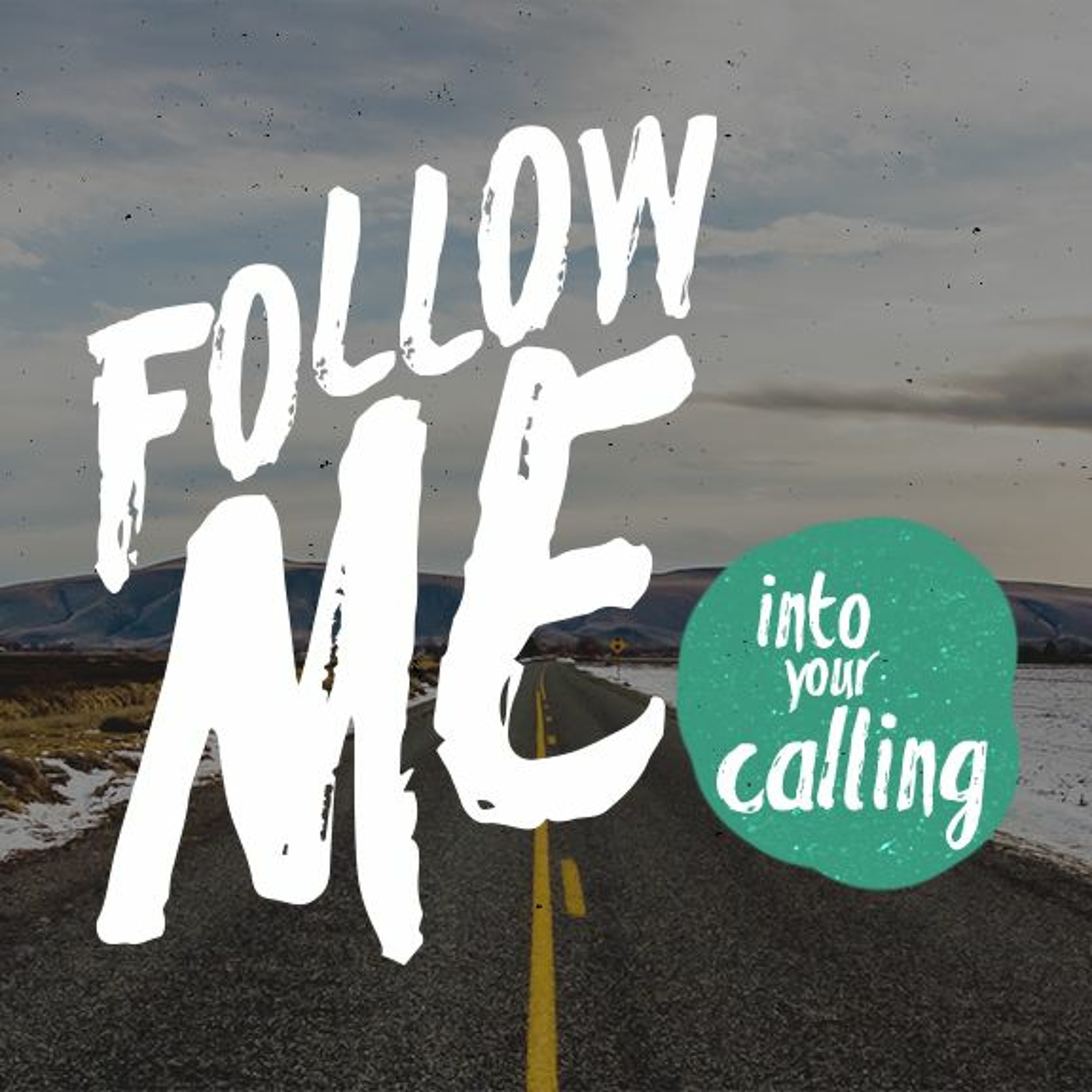 Follow Me: Into Your Calling (Mark 3:7-19) | Brendon - Sunday 6th March 2016 episode artwork