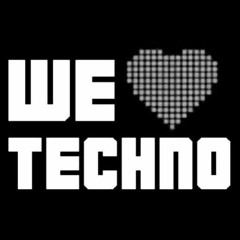 ...WE LOVE TECHNO...