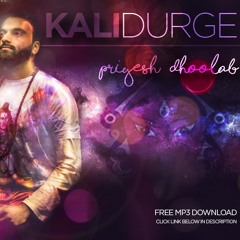 KALI DURGE - Priyesh Dhoolab