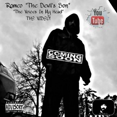 THE VOICES IN MY HEAD (ALBUM VERSION) BY ROMEO "THE DEVIL'S SON"