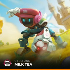 Gill Chang - Milk Tea