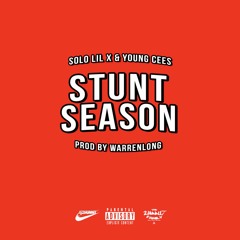 Stunt Season ft. Solo & Lil X [Prod. Larrenwong]