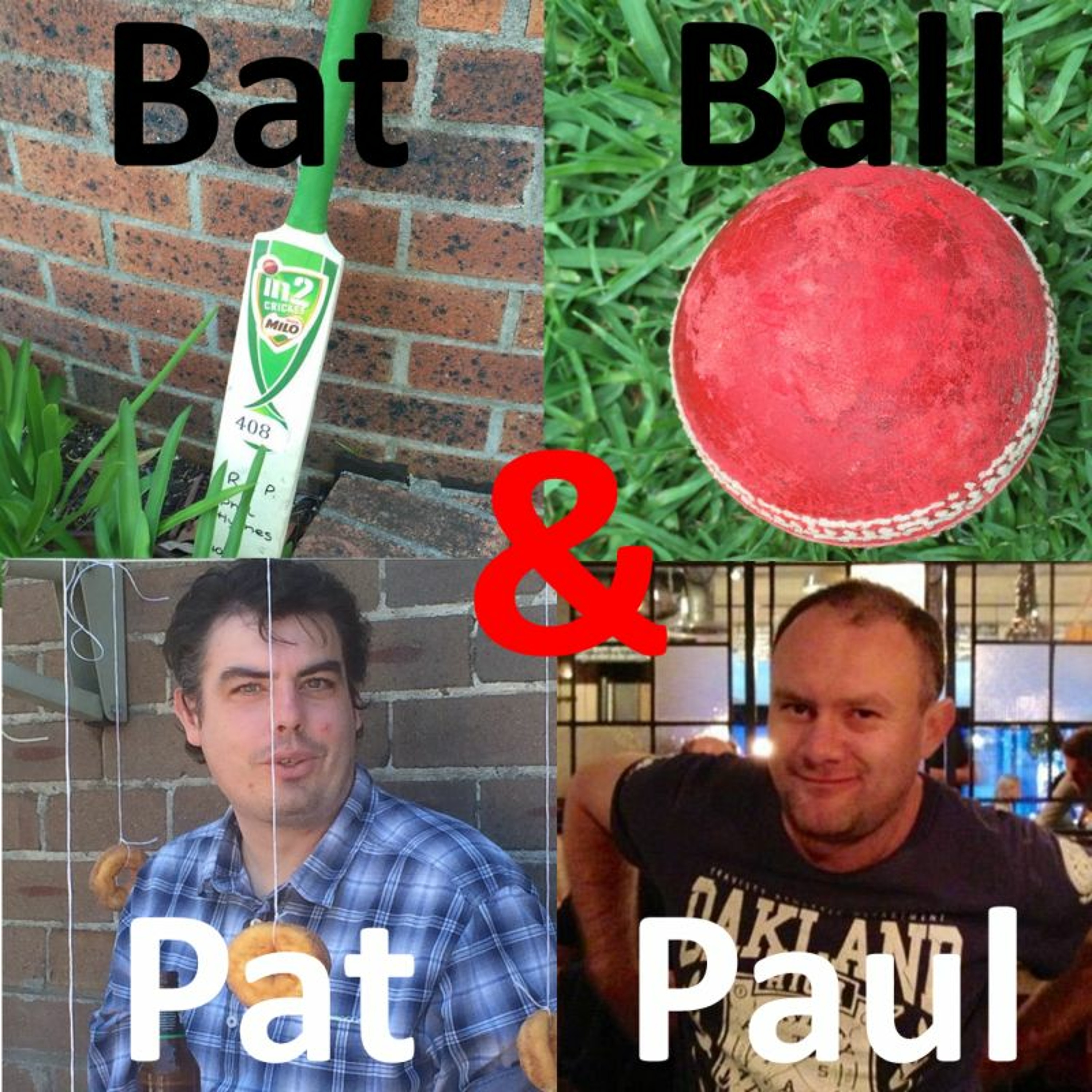 Bat & Ball With Pat & Paul — Episode 13