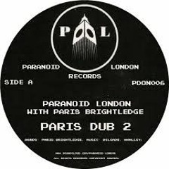 Paranoid London - Paris Dub 2 (feat. Paris Brightledge)