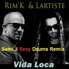 Lartiste & Rim-K - Vida LoCa (Sami.J's In Drums We Trust Remix) **FREE DOWNLOAD**