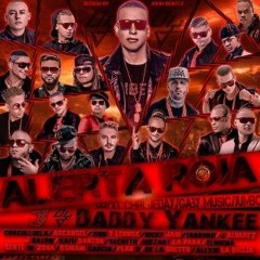 089 - Alerta Roja - Daddy Yankee Ft El Ejercito (Ext Dj Perreo)