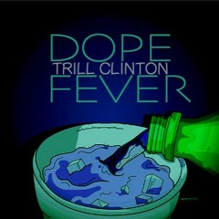 DOPE FEVER (Prod. by 4L3X31)