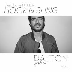 HNS - Break Yourself ft. FEM (Dalton John Remix)  [ Click Buy to Free Download ]