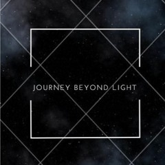 Journey Beyond Light
