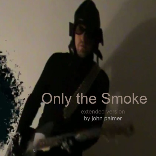 Only the smoke extended mix