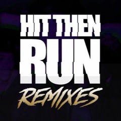 HIT THEN RUN (JAMMZ)  -   (WALKIE Remix)