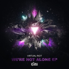 Virtual Riot - We're Not Alone (Evilwave remix)