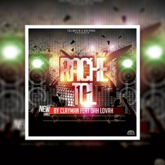 Clay Man Feat Dah Lovah - Raché Tol