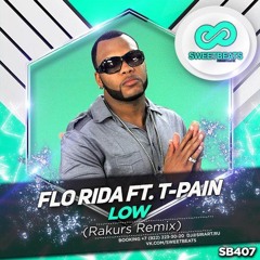 Flo Rida Ft. T-Pain – Low (Rakurs Remix)