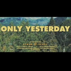 Pretty Lights - Only Yesterday