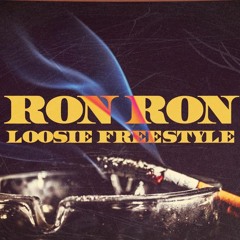 RON RON-Loosie (Black Milk Freestyle)